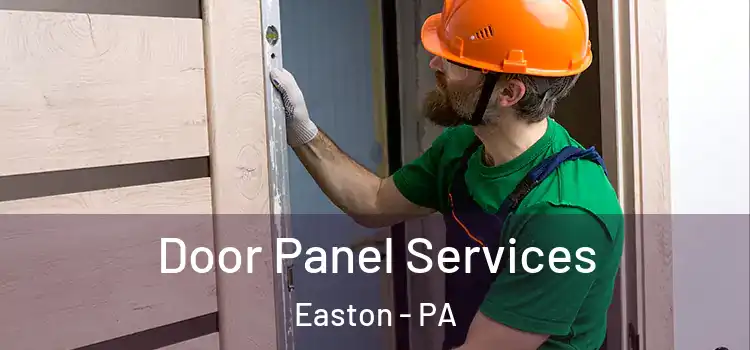 Door Panel Services Easton - PA