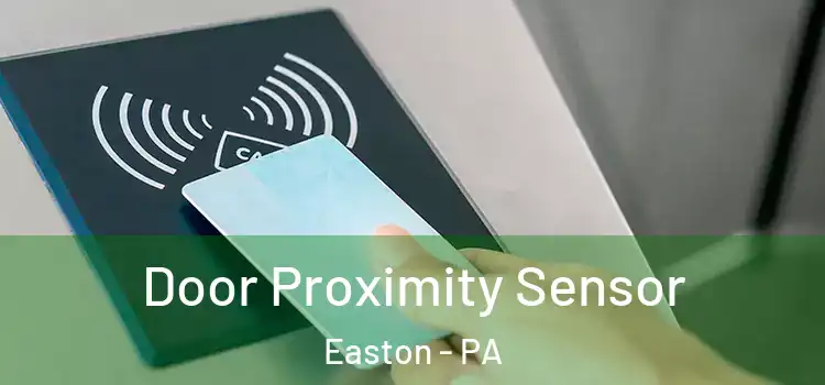 Door Proximity Sensor Easton - PA