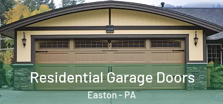  Residential Garage Doors Easton - PA