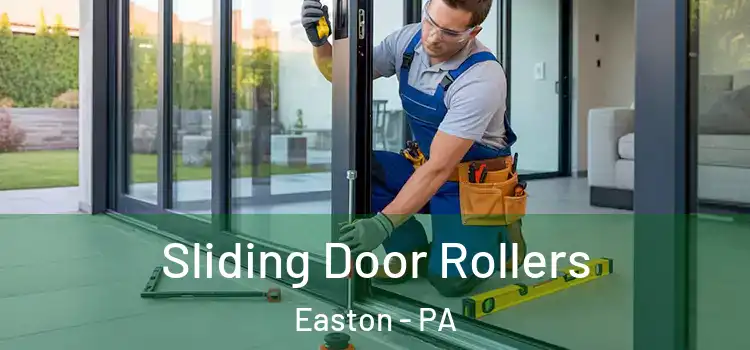 Sliding Door Rollers Easton - PA